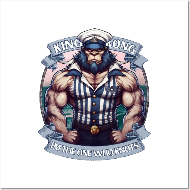 gorilla X sailor | I'M THE ONE WHO KNOTS | navy | monkey captain | king kong | muscle monkey | funny monkey shirt | funny animal tee Wall Art by spielemann